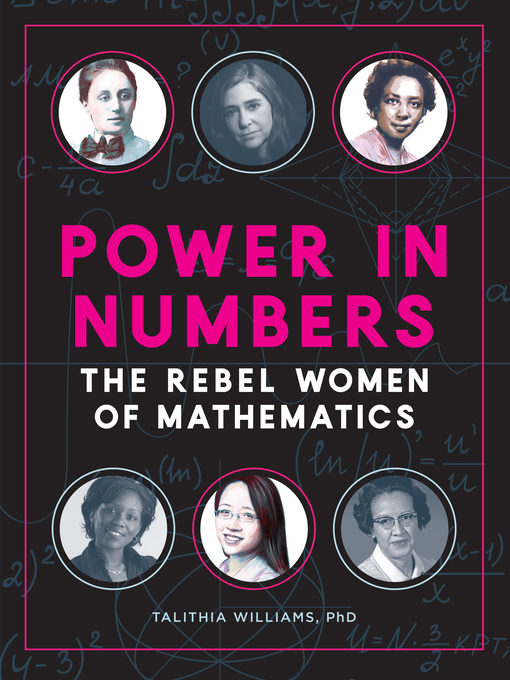 Title details for Power in Numbers: the Rebel Women of Mathematics by Talithia Williams - Wait list